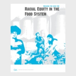 Building the Case for Racial Equity in the Food System (Center for Social Inclusion)