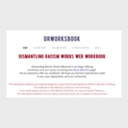 Dismantling Racism Works Web WorkbookDismantling Racism Works Web Workbook